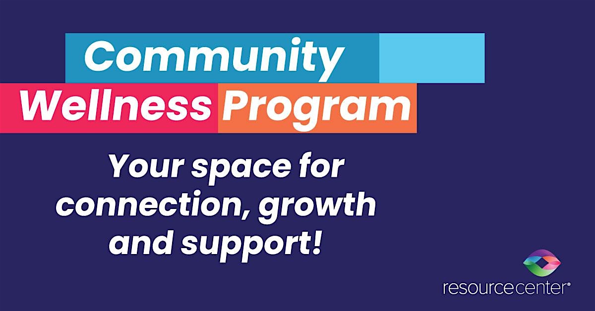 Community wellness program for connection and support
