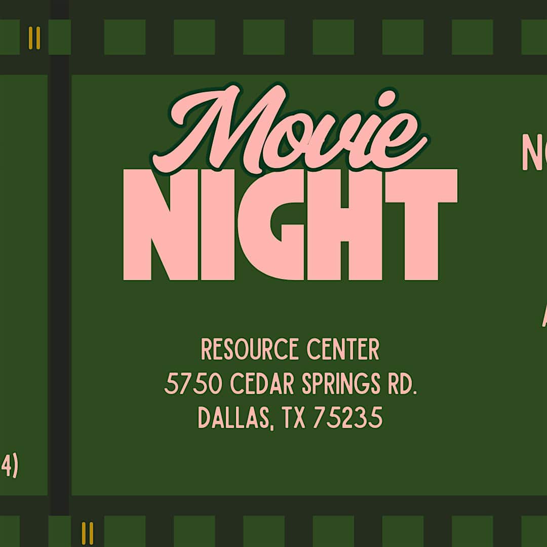Movie Night at Resource Center, Dallas, TX