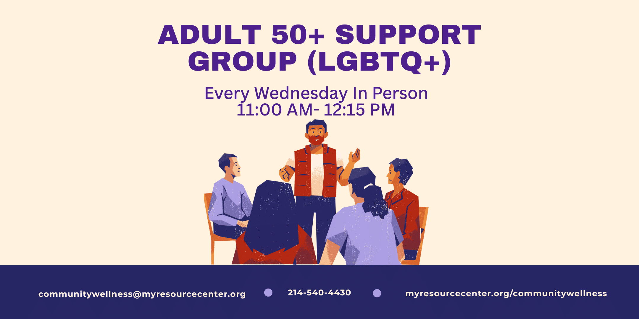 Adult LGBTQ+ 50+ support group, Wednesdays 11 AM.